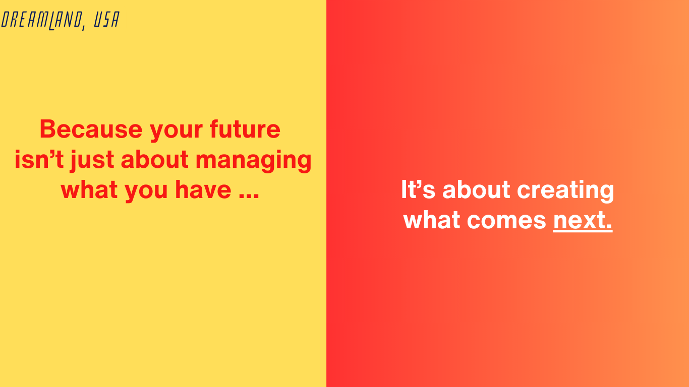 because your future